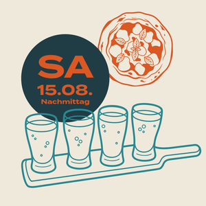 Tasting 15.08. (Nachm.) + Margherita Pizza - Die Bake Braumanufaktur KG